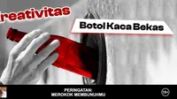Cari Cuan dari Botol Kaca Bekas