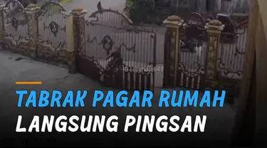 Terekam kamera CCTV seorang pemotor tabrak pagar rumah hingga pingsan.