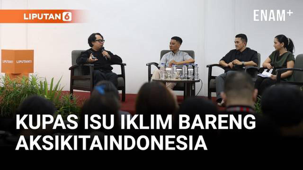 Kolaborasi Liputan6 Connect dan AksiKitaIndonesia di Unika Atma Jaya: Tingkatkan Literasi Digital dan Awareness Perubahan Iklim