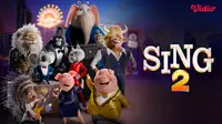 Sinopsis Film Sing 2 di Vidio, Film Animasi Musikal dengan Karakter Hewan