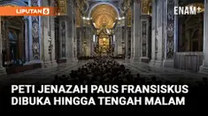 PENAYANGAN PETI JENAZAH PAUS FRANSISKUS UNTUK UMUM BERLANJUT HINGGA TENGAH MALAM