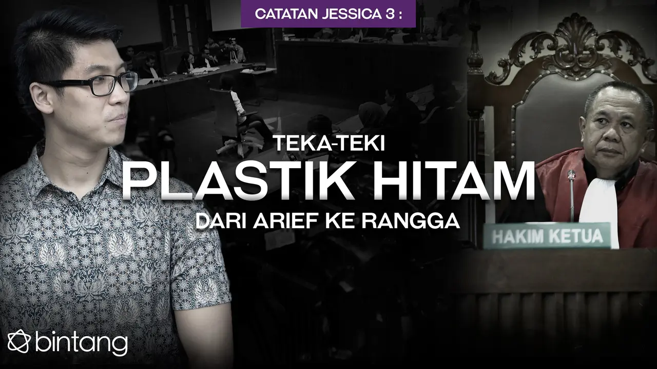 [Bintang] Catatan Jessica 3: Teka-teki Plastik Hitam dari Arief ke Rangga