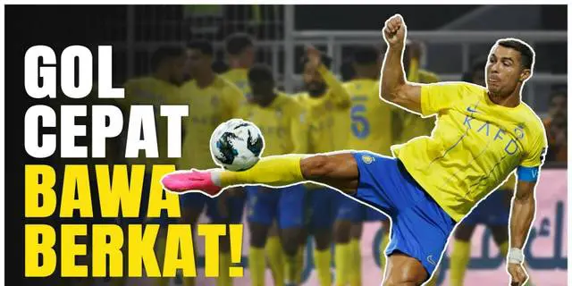 VIDEO: Cristiano Ronaldo Cetak Gol Cepat, Al Nassr Menang 3-1 atas Al Kholood