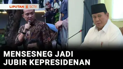 VIDEO: Jadi Jubir Presiden, Mensesneg: Kantor Komunikasi Presiden Tetap Ada