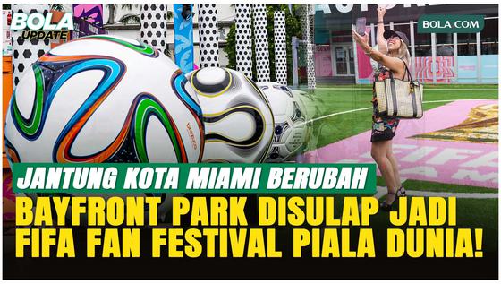 Miami Bersolek Jelang Piala Dunia 2026, Fan Festival Raksasa Resmi Dibuka!