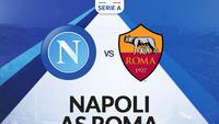 Link Live Streaming Liga Italia: Napoli Vs AS Roma