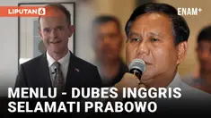 Menlu hingga Dubes Inggris untuk RI Selamati Prabowo Atas Kemenangan di Pilpres 2024