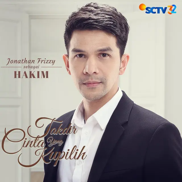 Jonathan Frizzy dalam Takdir Cinta yang Kupilih tayang mulai hari ini di SCTV (Foto: Instagram sinetron.sctv)