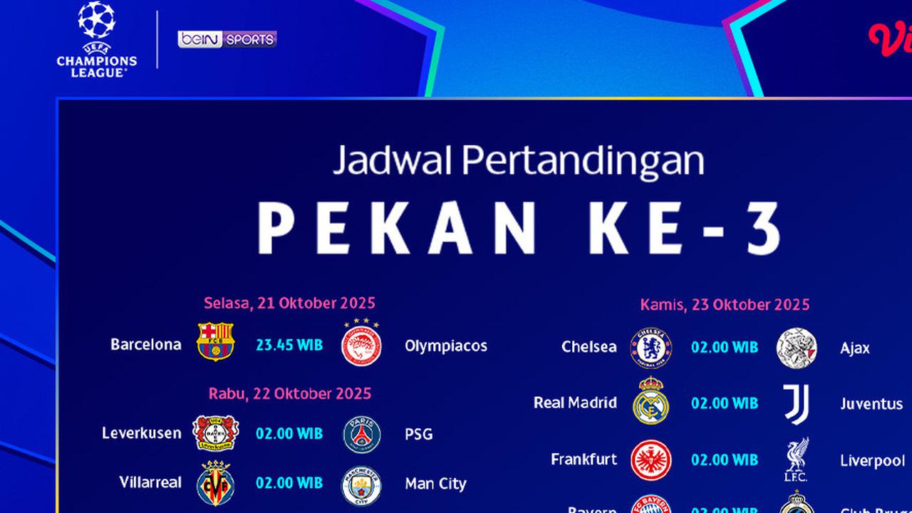 Jadwal dan Nonton UCL 2025/26 Matchday Ke-3, Eksklusif di Vidio