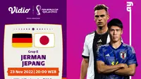 Jadwal dan Live Streaming Piala Dunia 2022 : Jerman vs Jepang di Vidio. (Sumber : dok. vidio.com)