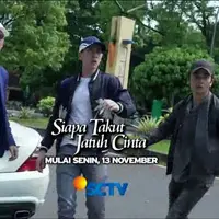 Sinetron SCTV, Siapa Takut Jatuh Cinta