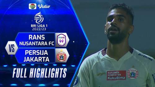 VIDEO: Highlights BRI Liga 1: Persija Bungkam RANS Nusantara FC 3 Gol Tanpa Balas
