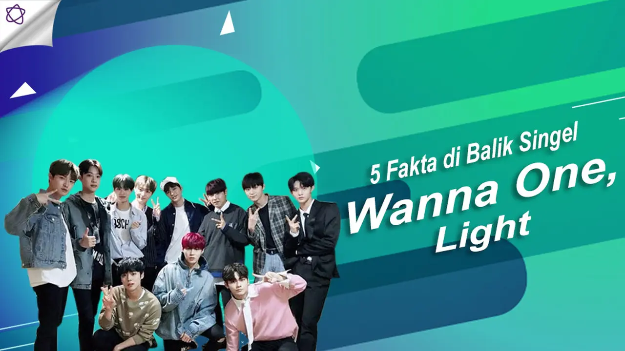 [Bintang] 5 Fakta di Balik Single Wanna One, Light