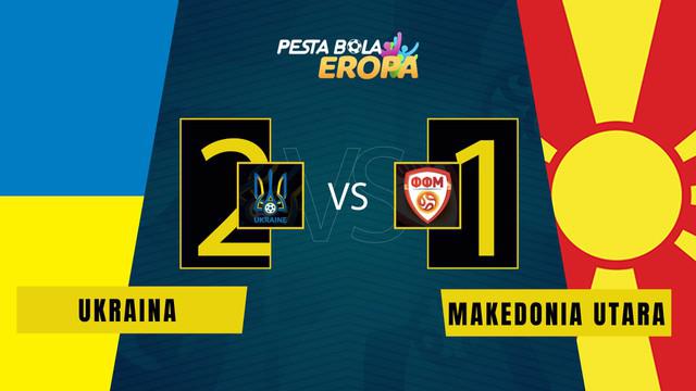 Berita Video, Ukraina kalahkan Makedonia Utara di matchday 2 Grup C Euro 2020