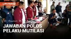 PELAKU MUTILASI BOS GALON