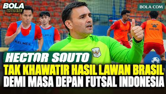 Hector Souto Tak Khawatir Hasil Lawan Brasil, Ingin Timnas Futsal Indonesia Jadi Inspirasi Generasi Mendatang
