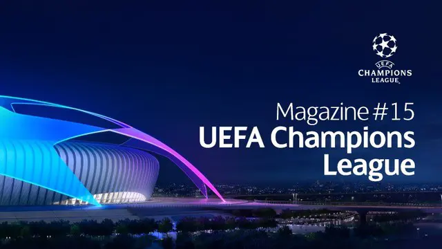 Berita Video Magazine Liga Champions, melihatl lagi momen Matchday terakhir babak kualifikasi grup Liga Champions 2019-2020
