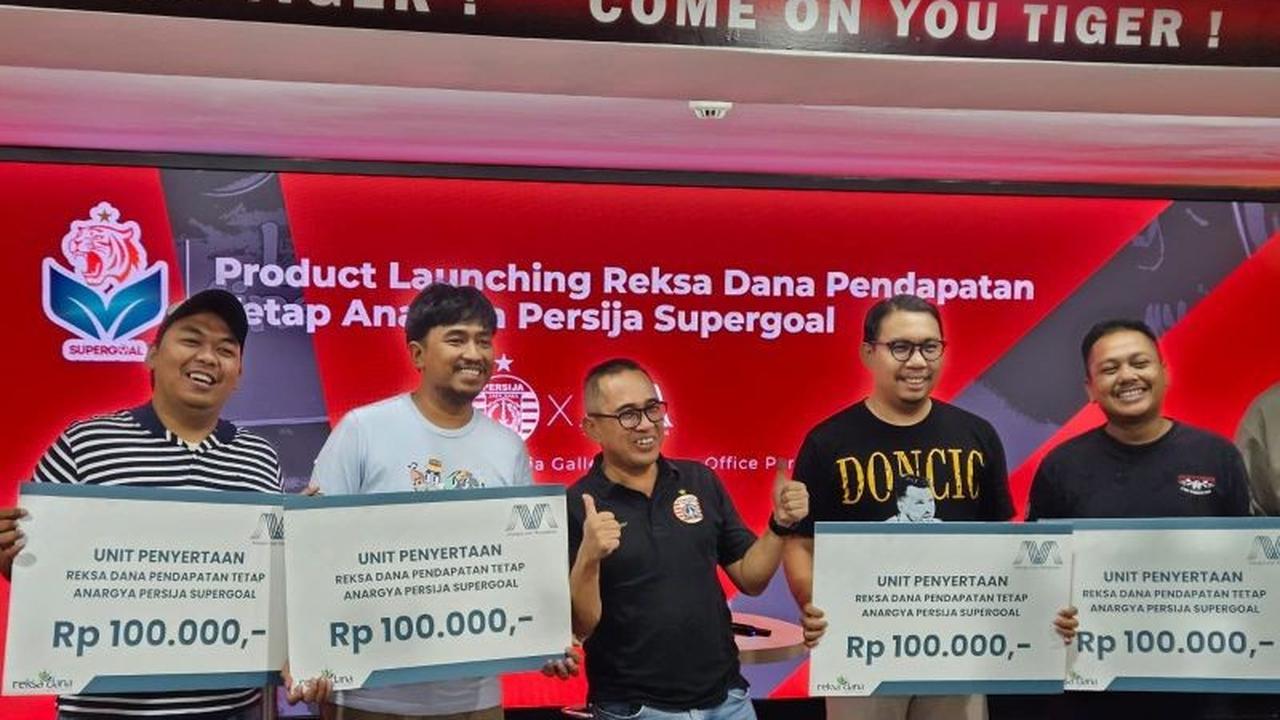Persija Jakarta dan Anargya Luncurkan Reksa Dana Persija Supergoal, Buka Akses Investasi Mudah bagi Jakmania