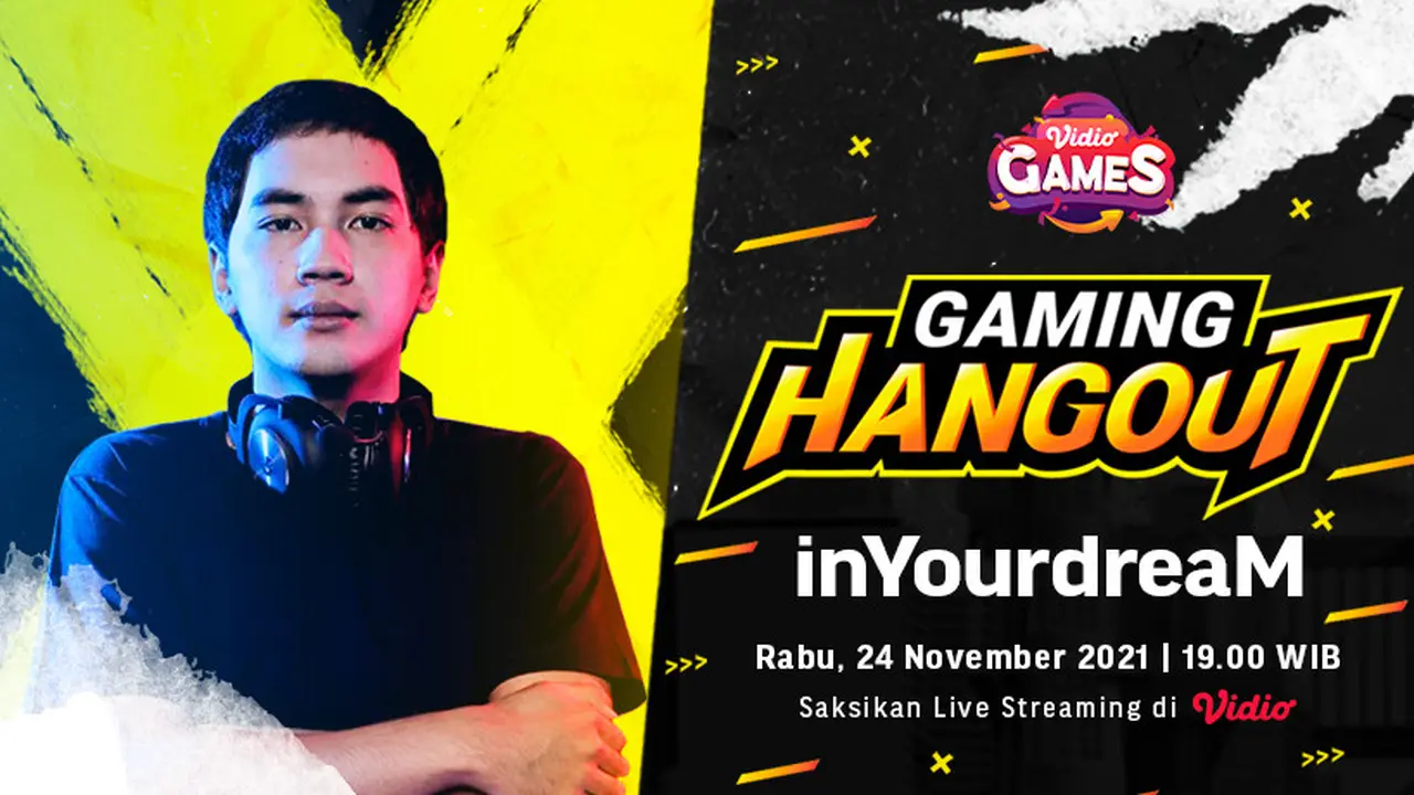 Jangan Sampai Ketinggalan, Live Streaming Gaming Hangout Dota 2 Bareng inYourDream di Vidio Hari Ini