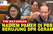 VIDEO: Momen Nadiem Pamer "Tim Bayangan" Kemendikbud di PBB yang Bikin DPR Geram