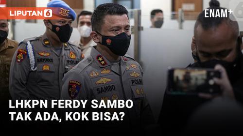 VIDEO: LHKPN Ferdy Sambo Tidak Ada, KPK: Dokumennya Belum Lengkap