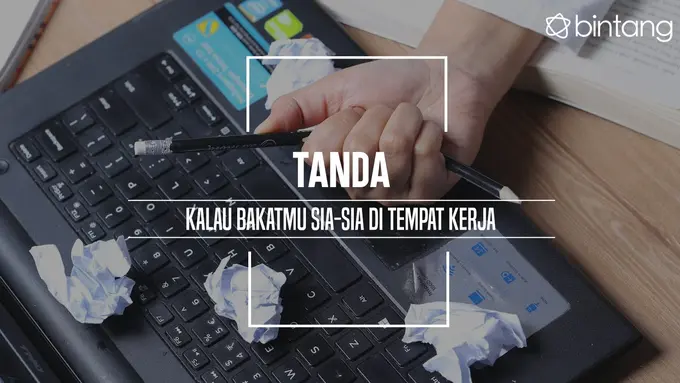 Tanda kalau bakatmu sia-sia di tempat kerja. (Foto: Adrian Putra, Digital Imaging: M. Iqbal Nurfajri/Bintang.com)