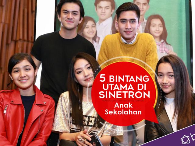 5 Bintang Utama Di Sinetron Anak Sekolahan News Entertainment Fimela Com