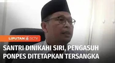 Bukan pendidikan agama yang didapat, seorang santri 16 tahun justru dinikahi siri tanpa wali oleh pengasuh pondok pesantren di Lumajang, Jawa Timur. Setelah kasusnya terungkap, pondok pesantren itu ternyata juga berstatus ilegal.