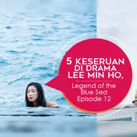 Berikut ini 5 keseruan yang terjadi di drama Lee Min Ho, Legend of the Blue Sea episode 12. (Foto: Soompi, Desain: Nurman Abdul Hakim/Bintang.com)