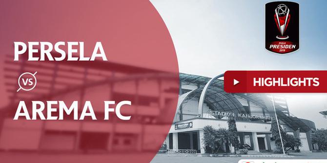 VIDEO: Highlights Piala Presiden 2019, Persela Vs Arema FC 1-0