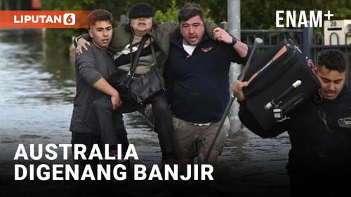 VIDEO: Australia Digenang Banjir Parah, Fenomena Ini Terjadi 200 Tahun Sekali