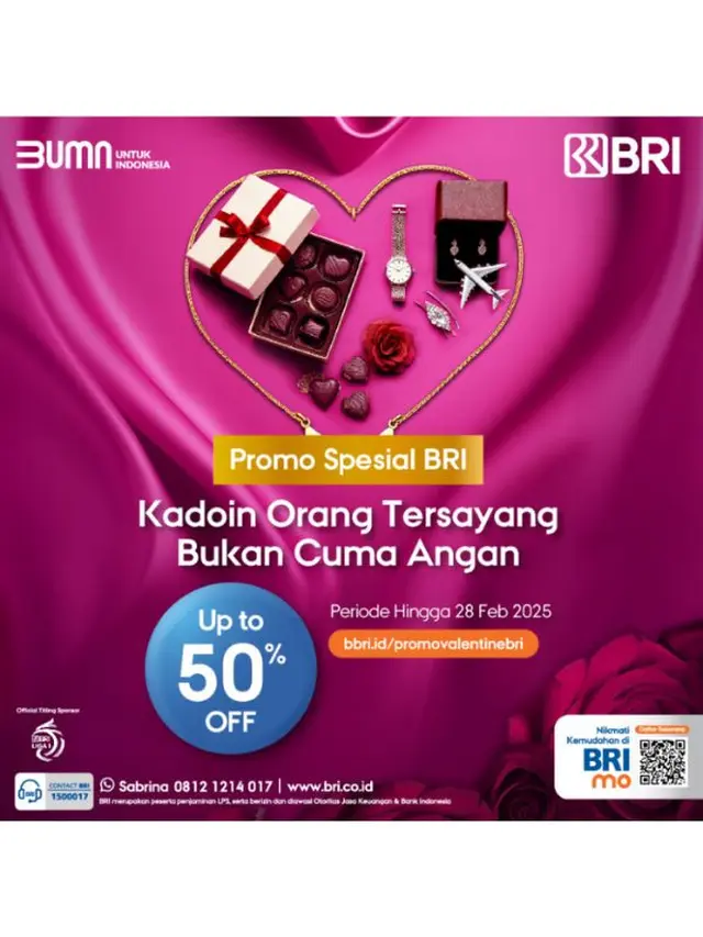 Ciptakan Momen Romantis! Manfaatkan Promo Spesial BRI Up to 50% untuk Hadiah Valentine Terbaik