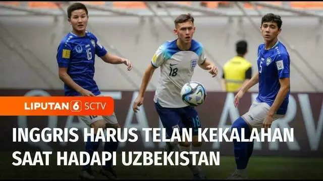 VIDEO: Inggris Didorong Mundur oleh Uzbekistan di Babak 16 Besar Piala Dunia U-17 Lewat Skor 1-2