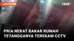 Seorang pria paruh baya nekat bakar rumah tetangganya viral di media sosial