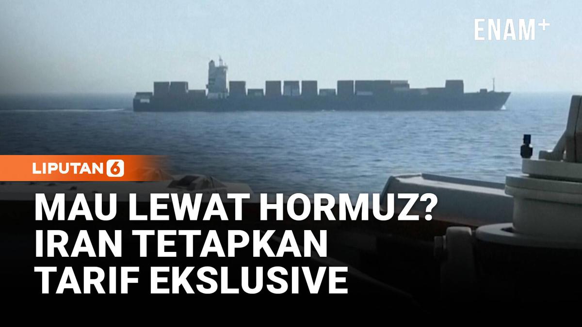 Mau Lewat Hormuz? Iran Terapkan Biaya Eksklusif Bagi Kapal