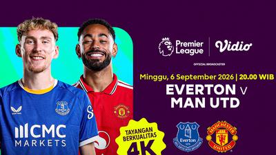 Nonton Streaming 4K Everton vs Manchester United - Liga Inggris 2026/27 Pekan Ke 3 di Vidio