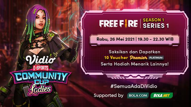 Live Streaming Vidio Community Cup Ladies Season 1 : Free Fire Series