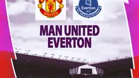 Liga Inggris - Man United vs Everton (Bola.com/Decika Fatmawaty)