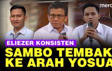 VIDEO: Eliezer Tegaskan Ricky dan Kuat Harusnya Lihat Sambo Tembak ke Arah Yosua