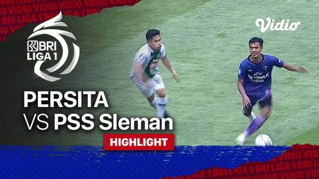 Berita Video, Highlights Pertandingan BRI Liga 1 antara Persita Tangerang Vs PSS Sleman pada Minggu (28/11/2021)
