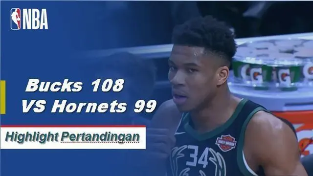 Cuplikan Hasil Pertandingan NBA : Bucks 108 VS Hornets 99