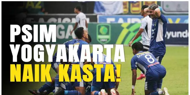 VIDEO: Detik-Detik PSIM Yogyakarta Promosi ke Liga 1 Musim Depan Setelah Kalahkan PSPS Pekanbaru