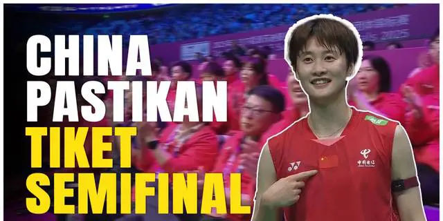 VIDEO: China Hancurkan Malaysia 3-0, Rebut Tiket Semifinal Piala Sudirman 2025