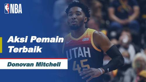 VIDEO: Aksi-Aksi Donovan Mitchell Saat Utah Jazz Kalahkan Houston Rockets di NBA Hari Ini