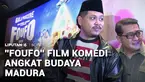 Film bergenre komedi fiksi ilmiah FOUFO karya sutradara Bayu Skak siap menyapa penonton di bioskop mulai 9 Juli 2026. Film ini mengangkat kultur masyarakat Madura di Surabaya Utara dengan dialog yang jenaka.