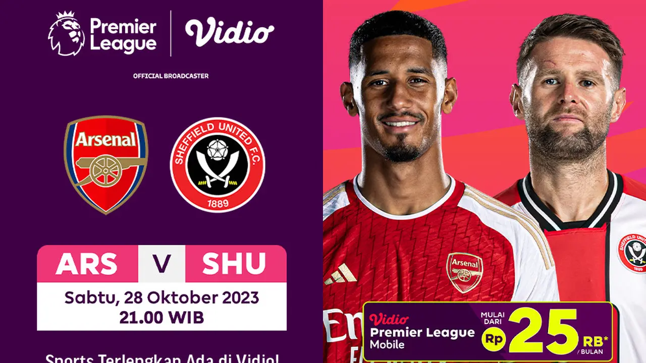 Link Streaming Premier League 23/24: Arsenal vs Sheffield United di Vidio