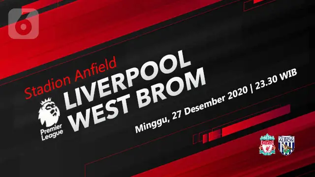 PREDIKSI Liverpool vs West Bromwich Albion