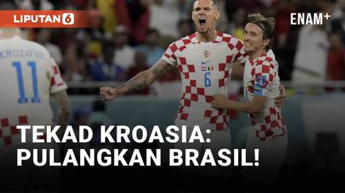 VIDEO: Piala Dunia 2022 Kian Panas, Kroasia Bertekad Pulangkan Brasil