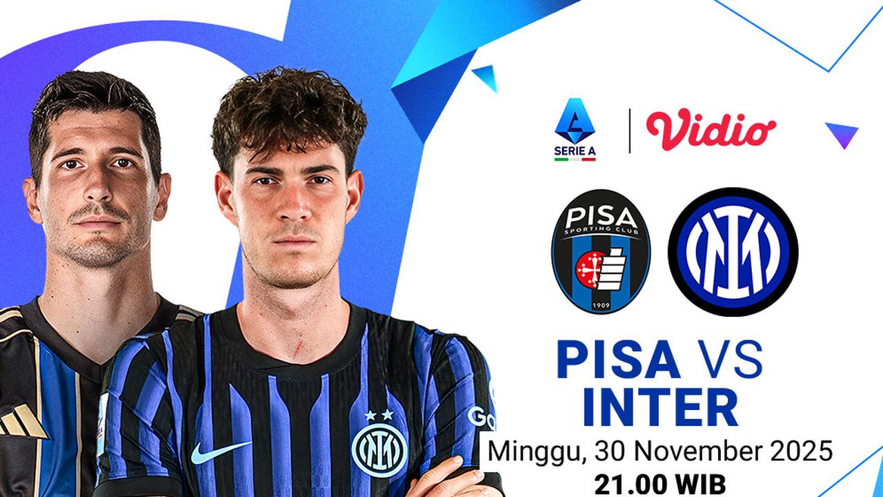 Saksikan Live Streaming Serie A Pekan Ke-13: Pisa vs Inter, Tayang di Vidio