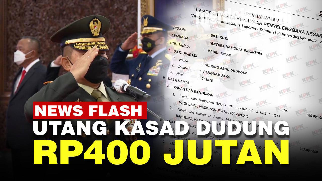 VIDEO: Dilantik Jokowi Jadi Kasad, Jenderal Dudung Ternyata Punya Utang Rp400 Juta
